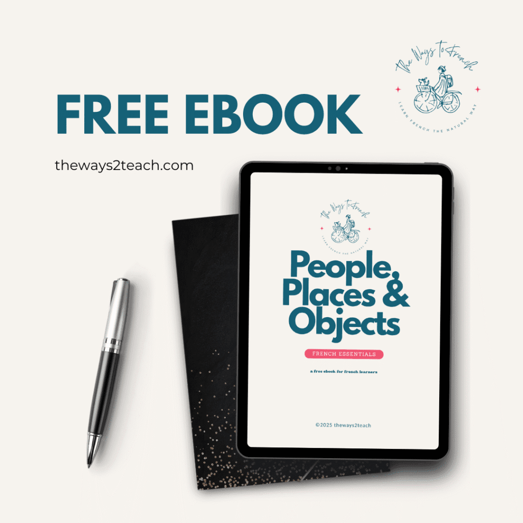 Free Ebook - People Places & Objects in French ©2025 ©TheWaystoFrench